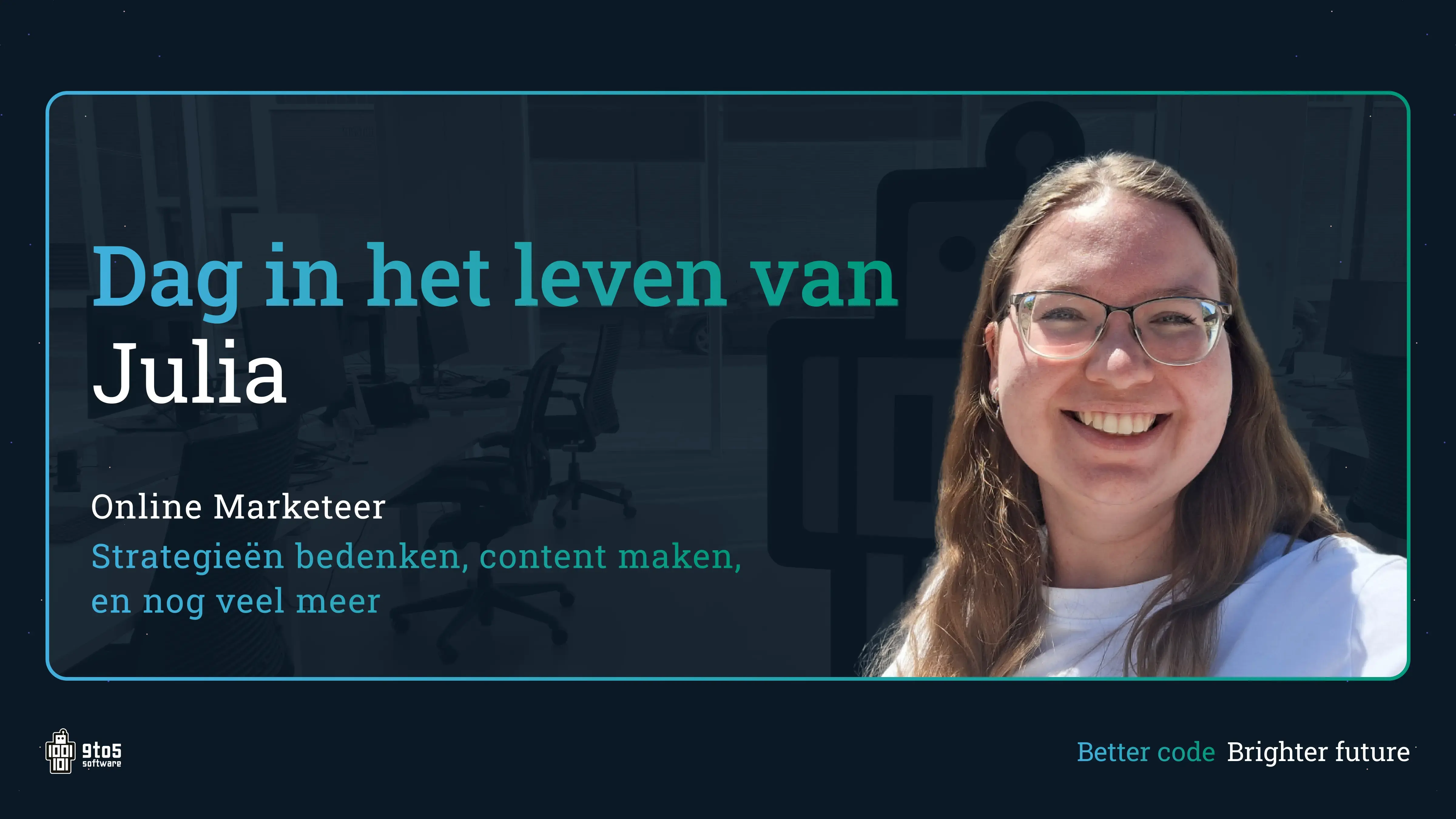 Dag in het leven van Julia - Neem een kijkje in een typische dag van een marketeer bij 9to5.