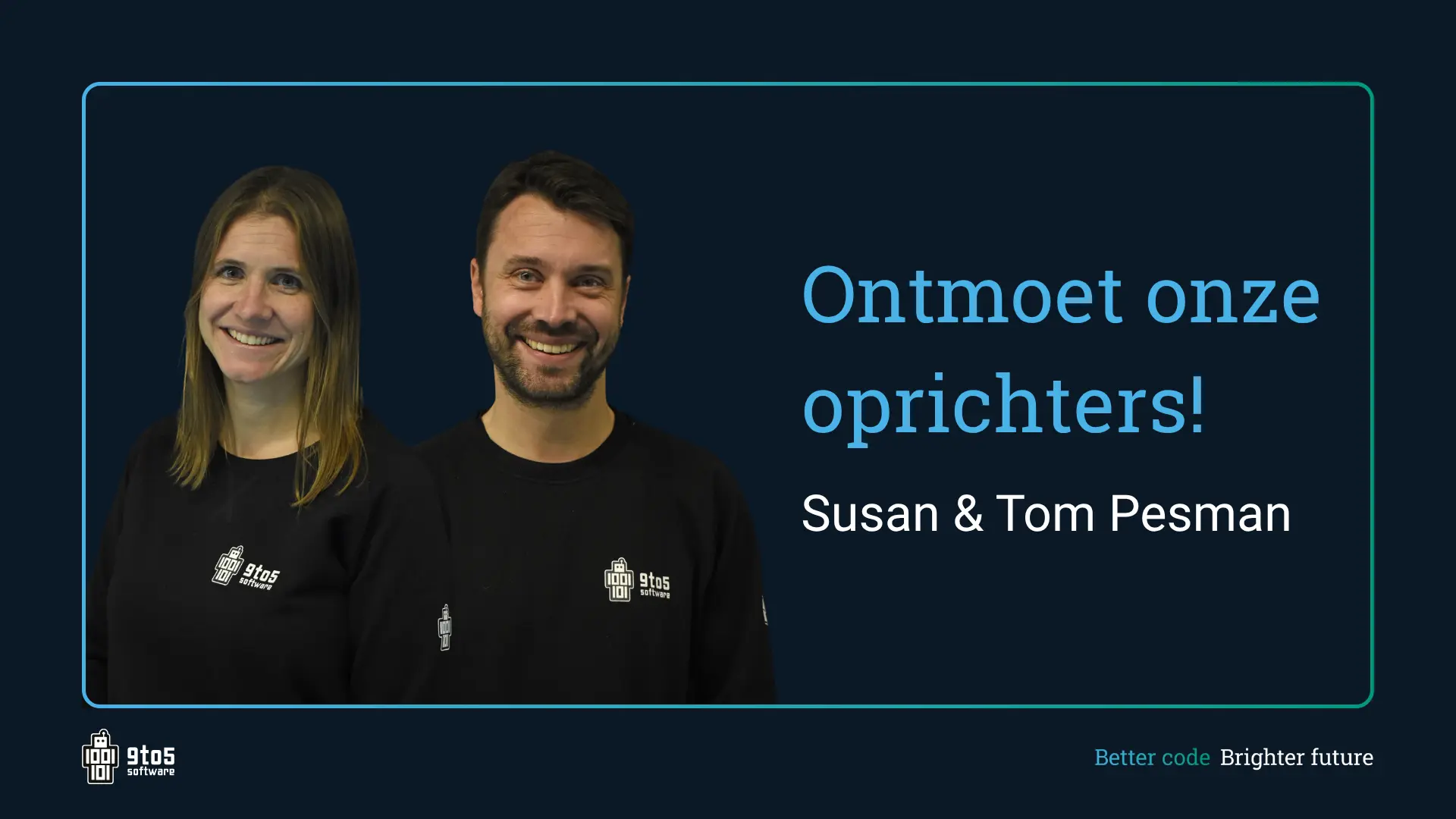 Maak kennis met de oprichters van 9to5: Susan en Tom Pesman! - Ontdek hoe het allemaal voor hen begon en hoe hun leven eruitziet binnen én buiten 9to5.